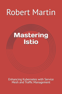 Mastering Istio