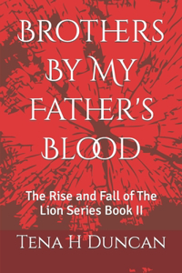 Brothers By My Father's Blood