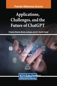Applications, Challenges, and the Future of ChatGPT