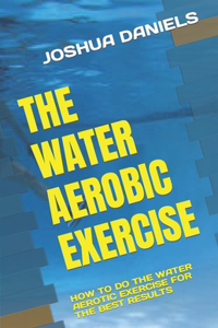 Water Aerobic Exercise
