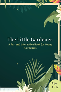 The Little Gardener