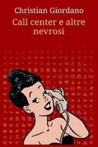 Call center e altre nevrosi