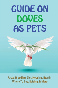 Guide On Doves As Pets
