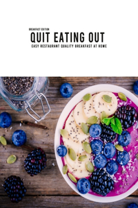 Quit Eating Out