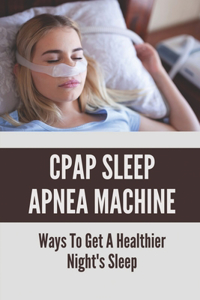 CPAP Sleep Apnea Machine