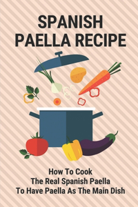 Spanish Paella Recipe