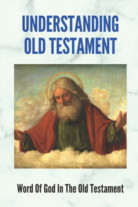 Understanding Old Testament