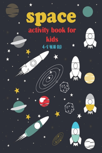 Space Activity Book for Kids 4-8 Year Old