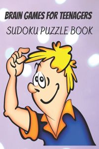 Brain Games For Teenagers Sudoku Puzzle Book