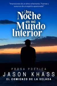 Una Noche En Mi Mundo Interior