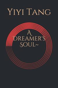A Dreamer's Soul