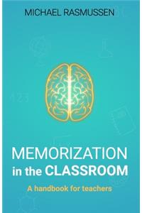 Memorization in the Classroom
