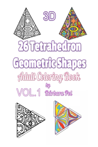 3D - 26 Tetrahedron Geometric Shapes