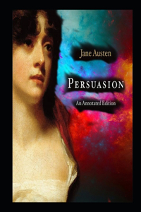 Persuasion By Jane Austen The New Annotated Edition