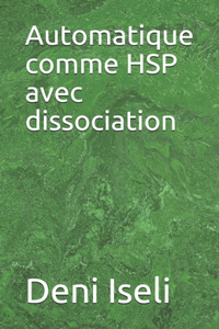 Automatique comme HSP avec dissociation