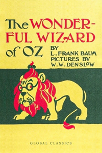 The Wonderful Wizard of Oz - Illustrated (Global Classics)
