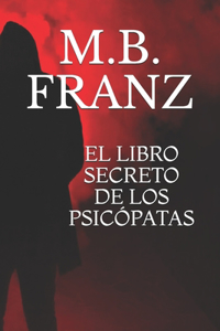 El Libro Secreto de Los Psicópatas