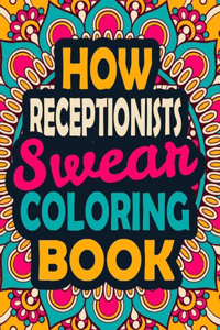 How Receptionists Swear Coloring Book