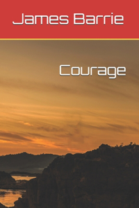 Courage