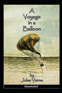 A Voyage in a Balloon Annotated