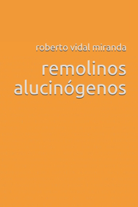 remolinos alucinógenos
