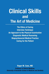 Clinical Skills and The Art of Medicine