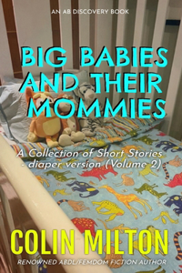 Big Babies And Their Mommies - diaper version (vol 2)