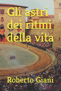 Gli astri dei ritmi della vita