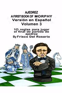 Ajedrez A First Book Of Morphy Volumen 3