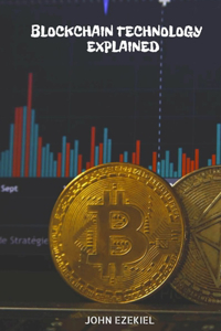 Blockchain Technology Explained