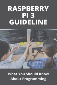 Raspberry Pi 3 Guideline