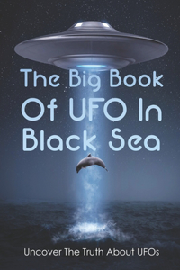 The Big Book Of UFO In Black Sea