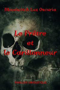 Prêtre et le Carillonneur