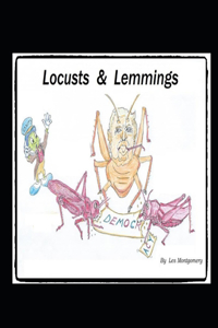 Locusts & Lemmings