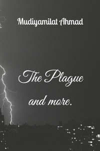 Plague and more