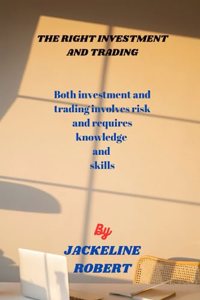 Right Investment and Trading