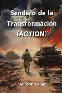 Sendero de la Transformación (ACTION)