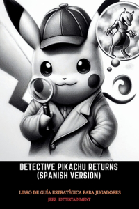 Detective Pikachu Returns (Spanish Edition)