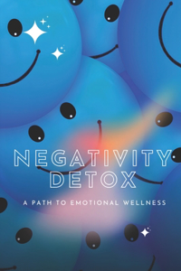 Negativity Detox