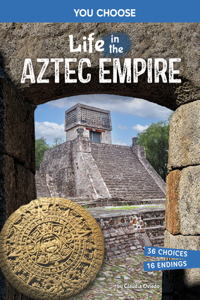 Life in the Aztec Empire