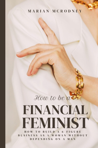 How To Be a Financial Feminist