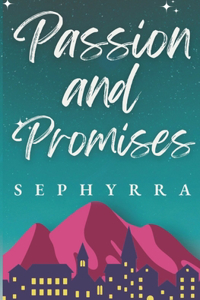 Passion and Promises