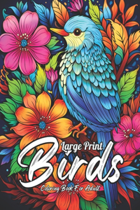Large Print Birds Coloring Book For Adult