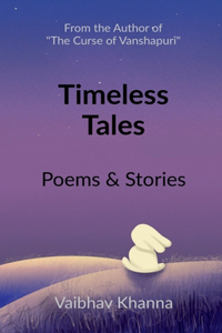 Timeless Tales: Poems & Stories