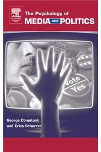 The Psychology of Media and Politics