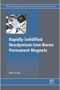 Rapidly Solidified Neodymium-Iron-Boron Permanent Magnets