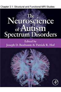 Structural and Functional MRI Studies of Autism Spectrum Disorders