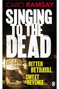 Singing to the Dead