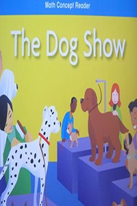Harcourt School Publishers Math: On-LV Rdr Dog Show G1