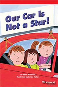 Storytown: Below Level Reader Teacher's Guide Grade 4 Our Car Is Not a Star!